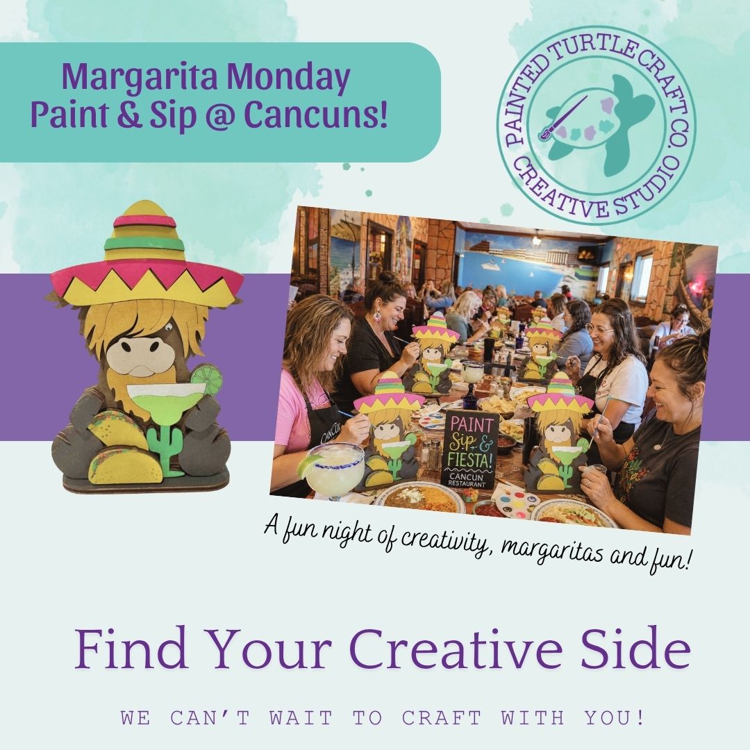 Margarita Monday Paint & Sip at Cancun's Monday May 18th @6pm