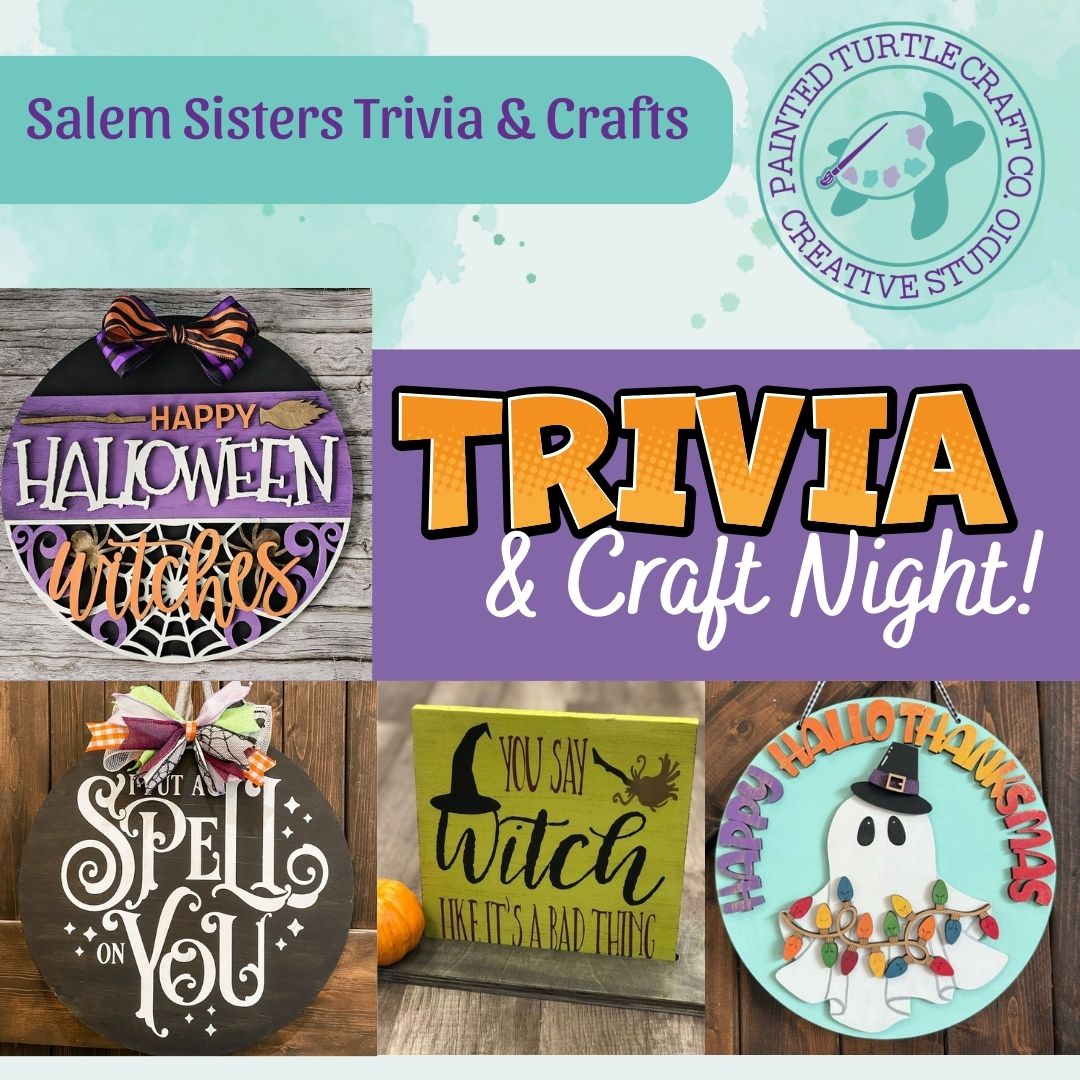Salem Sisters Trivia & Craft Night Thursday October 30th @6pm
