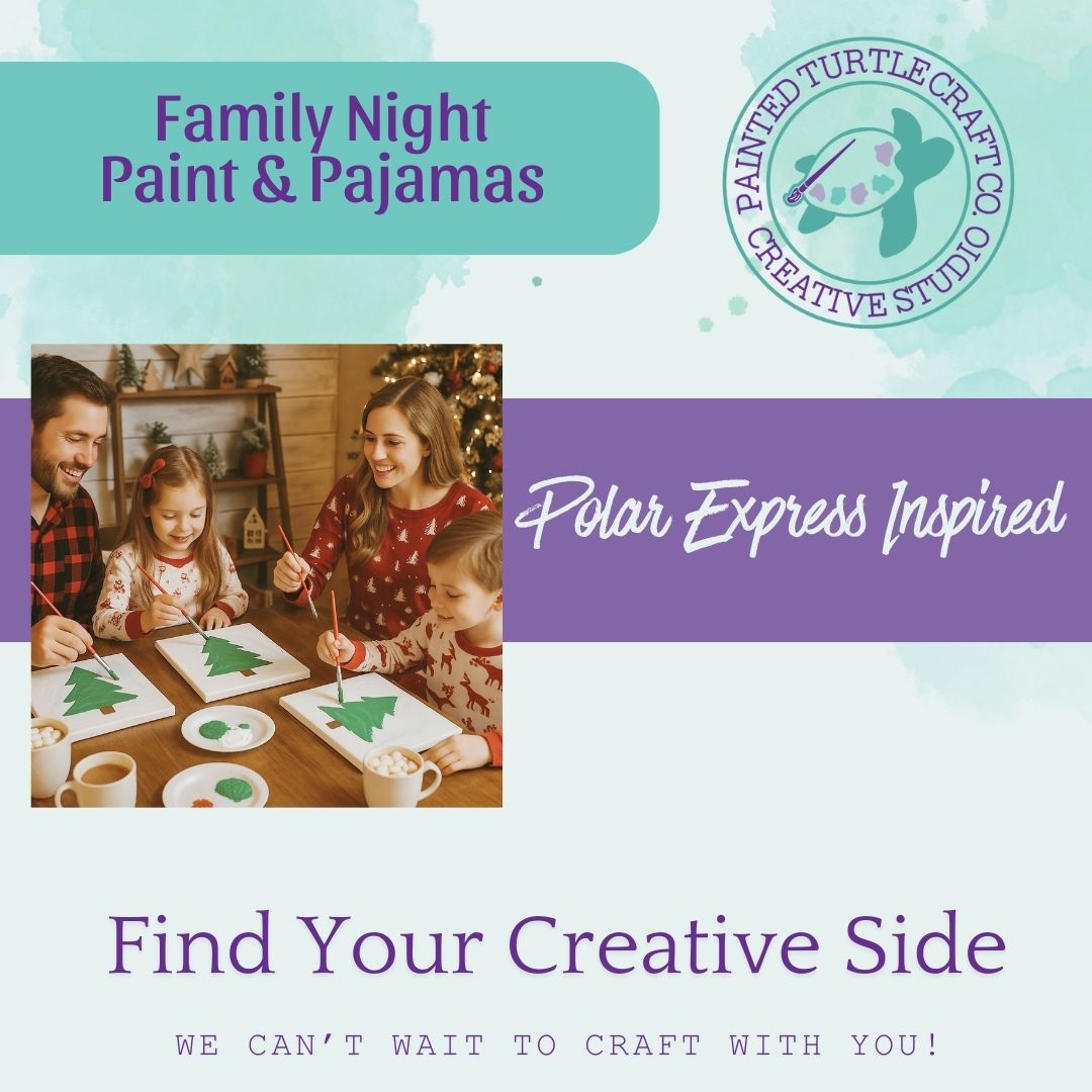 Family Paint & Pajama Night Thursday December 18th @6pm