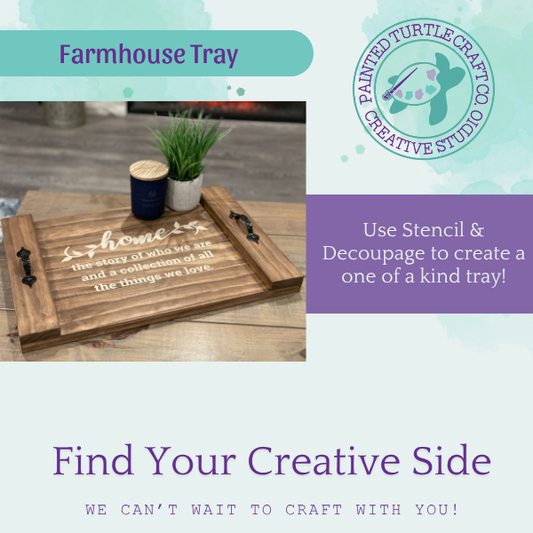 Farmhouse Tray Saturday August 16th @ 3pm