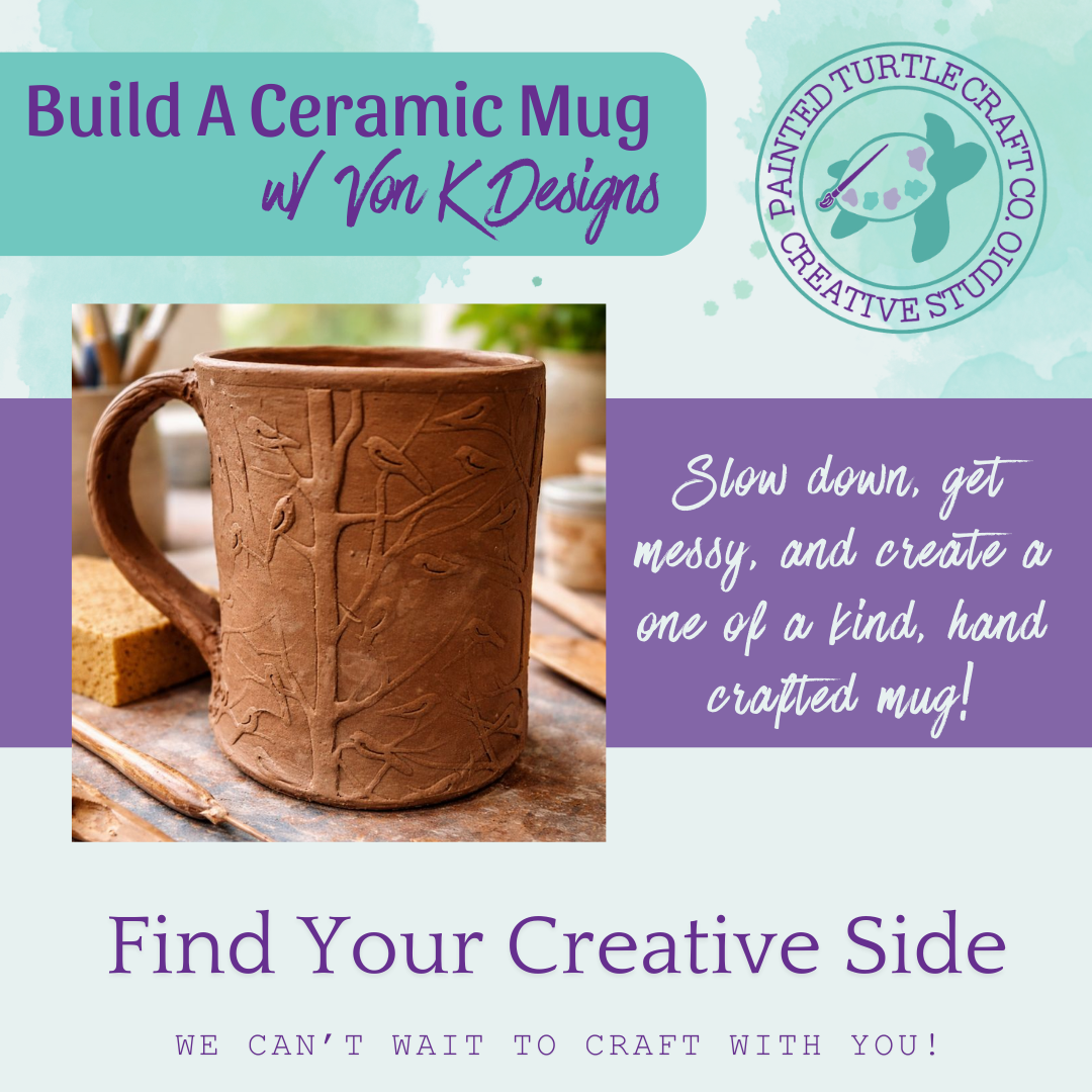 Hand Build A Ceramic Mug w/ Von K Designs Tuesday January 13th @6pm