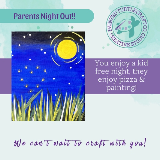 Parents Night Out, Kids Night Pizza and Paint Friday 5.16.25 @6pm