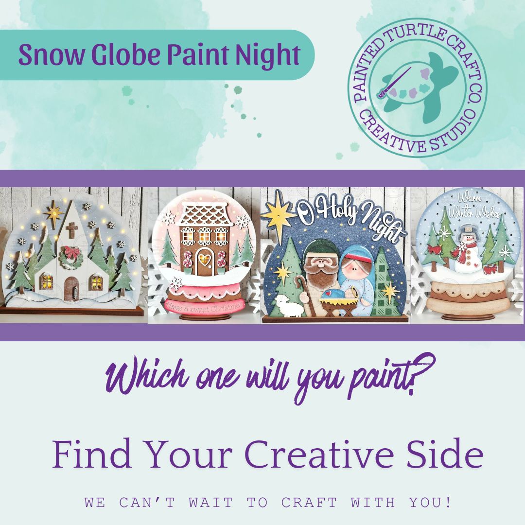 Snow Globe Paint Night Thursday December 4th @6pm